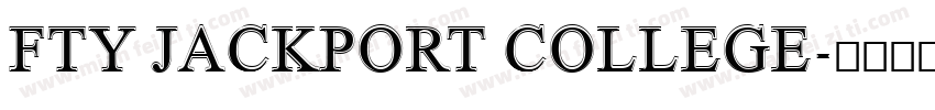 FTY JACKPORT COLLEGE字体转换